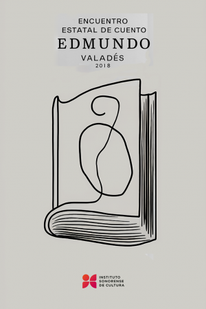 Memoria del IV Encuentro Estatal de Cuento “Edmundo Valadés” 
